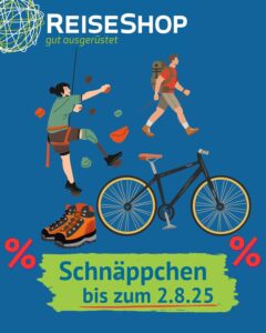 Schnäppchen bis zum 2.8.2025 im ReiseShop